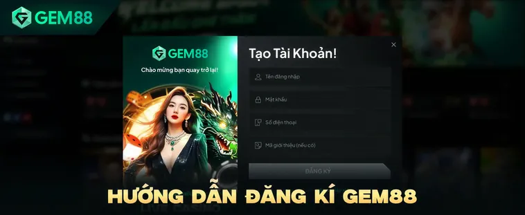 Đăng ký Gem88 Quy Trình Khởi Tạo Tài Khoản Cá Cược Chuyên Nghiệp Và An Toàn